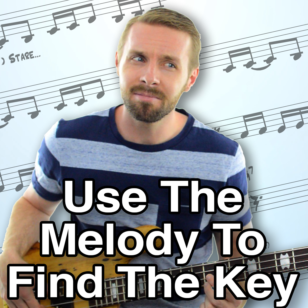 how-to-find-the-key-of-a-song-using-the-melody-become-a-bassist